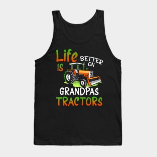 Life Is Better On Grandpas Tractor Farming Family Farmer Tank Top